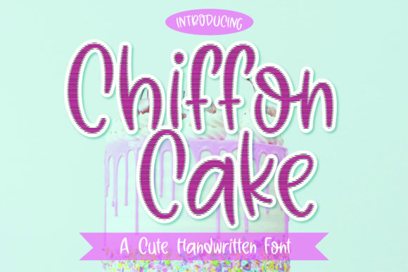 Chiffon Cake Font: A Lovely and Cute Script Handwritten Typeface